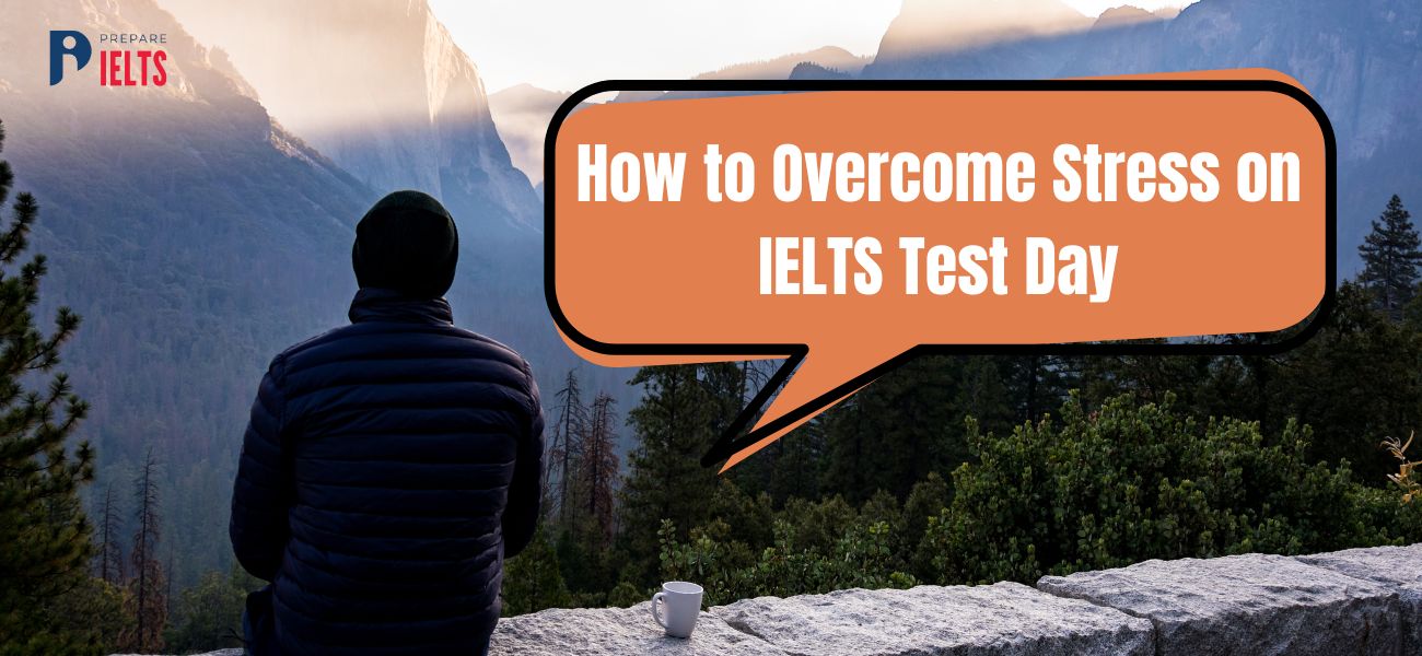 Overcome Stress on IELTS Test Day