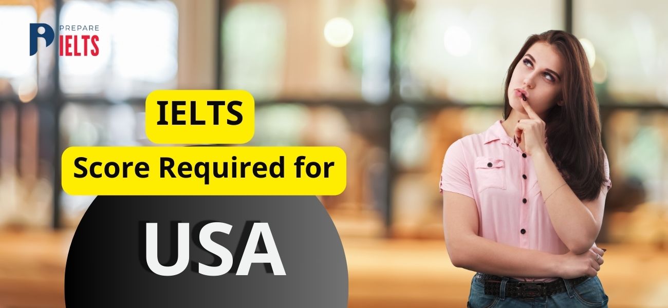 IELTS Score Required for USA