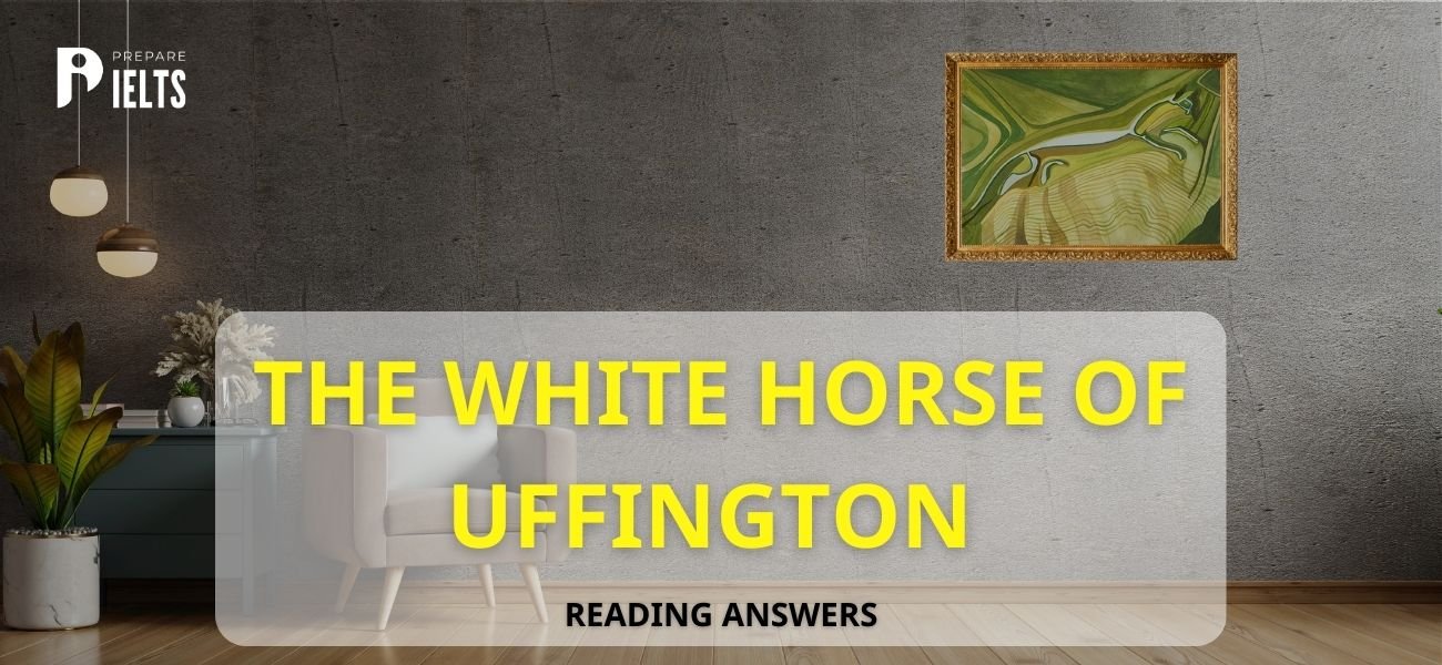 The White Horse of Uffington IELTS Reading Passage With Questions