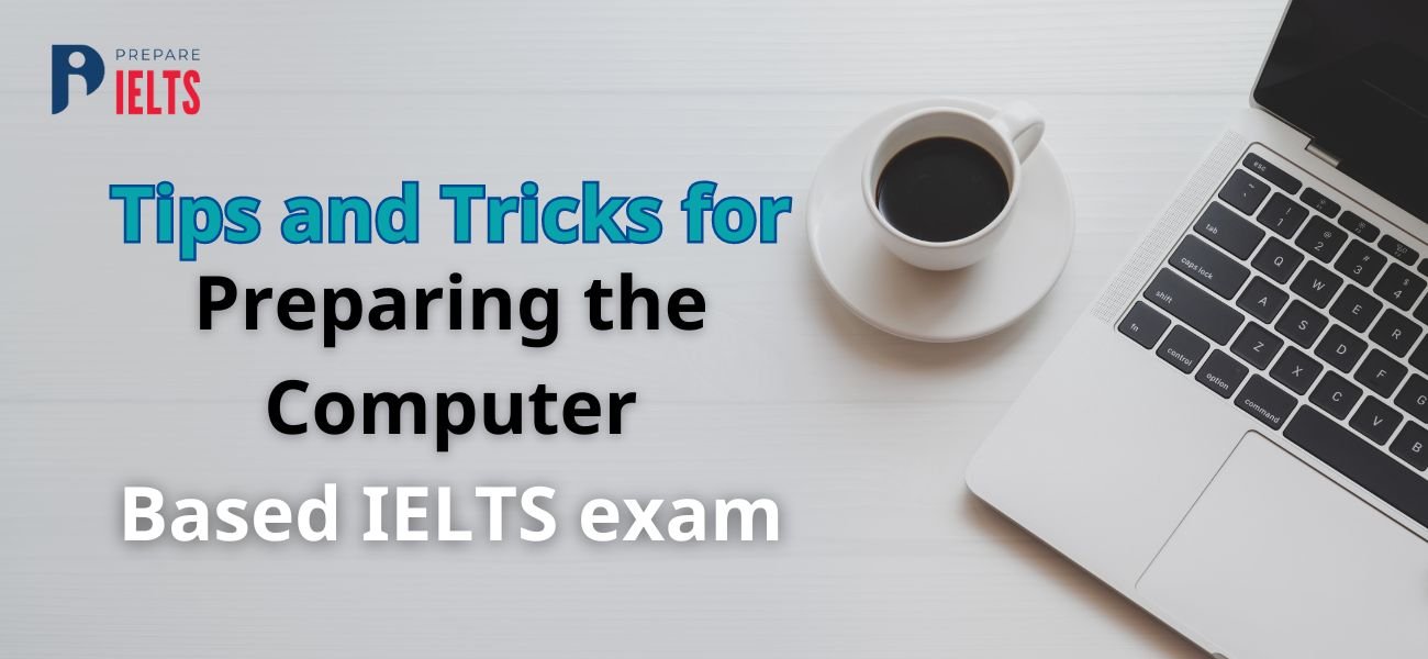 ComputerBased IELTS Exam Tips and Tricks for preparation