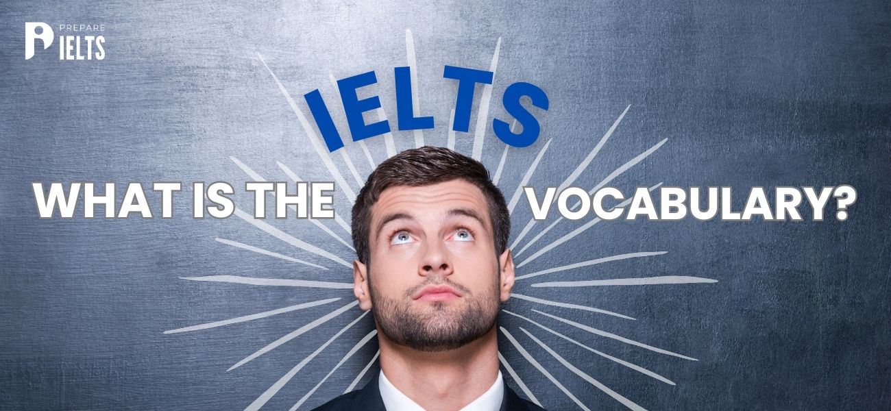 What is the IELTS Vocabulary?