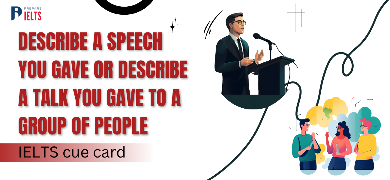 describe-a-speech-you-gave-or-describe-a-talk-you-gave-to-a-group-of-people-ielts-cue-card.png